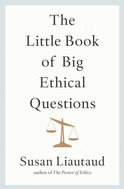 The Little Book of Big Ethical Questions