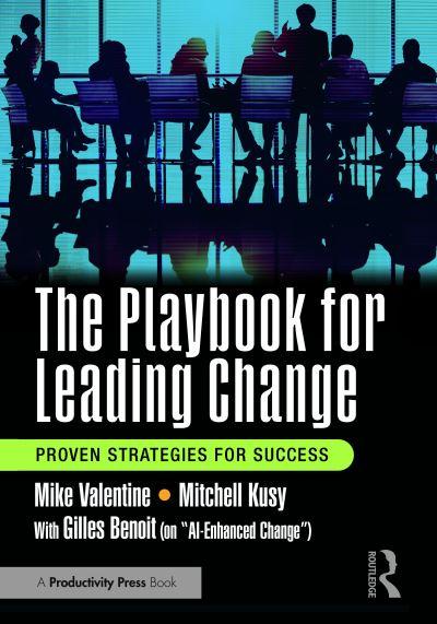 The Playbook For Leading Change