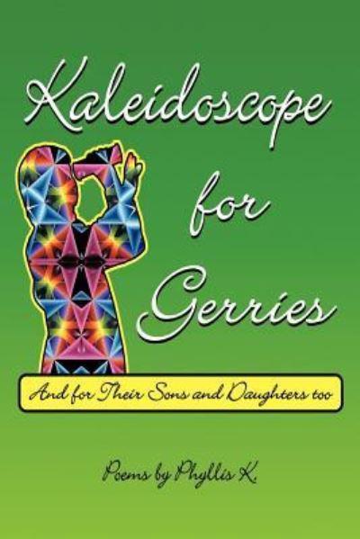 Kaleidoscope For Gerries