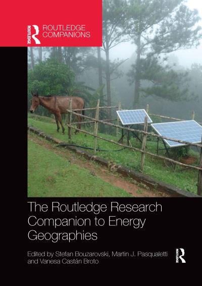 The Routledge Research Companion To Energy Geographies
