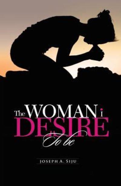 The Woman I Desire To Be
