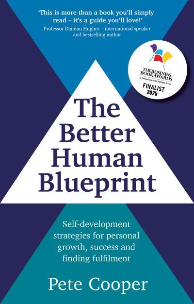 The Better Human Blueprint