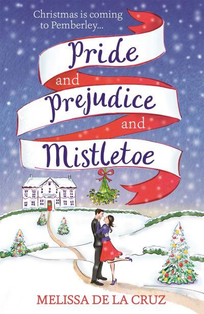 Pride and Prejudice and Mistletoe