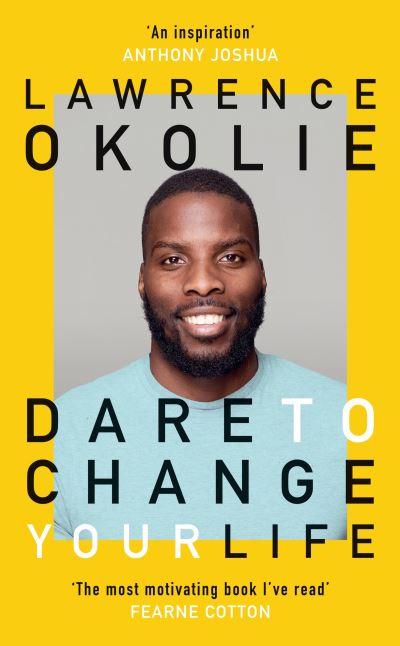 Dare To Change Your Life