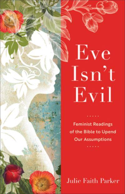 Eve Isn't Evil