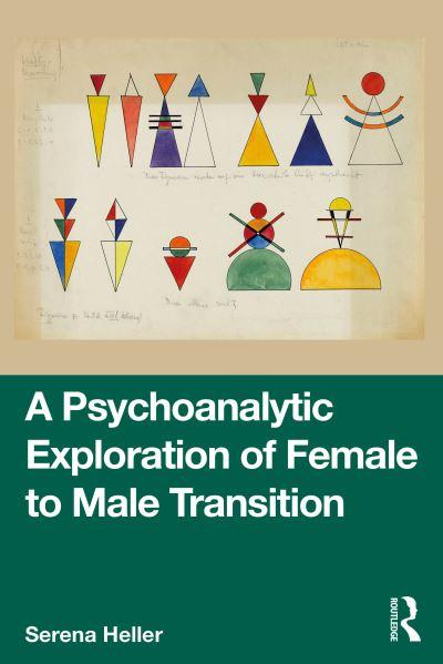 A Psychoanalytic Exploration of Female To Male Transition