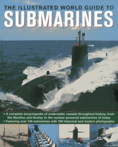 The Illustrated World Guide To Submarines