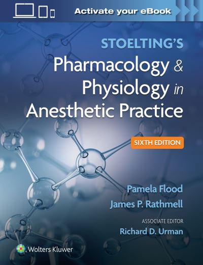Stoelting's Pharmacology and Physiology in Anesthetic Practi