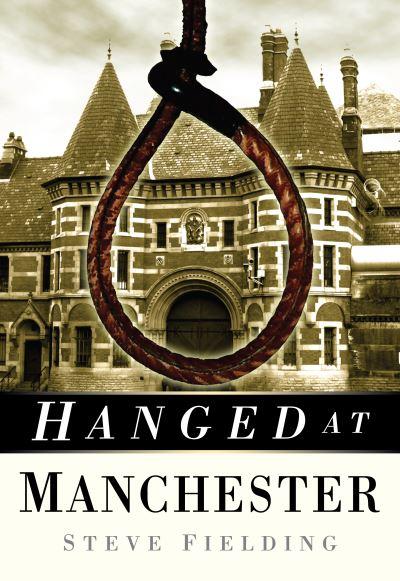 Hanged At Manchester