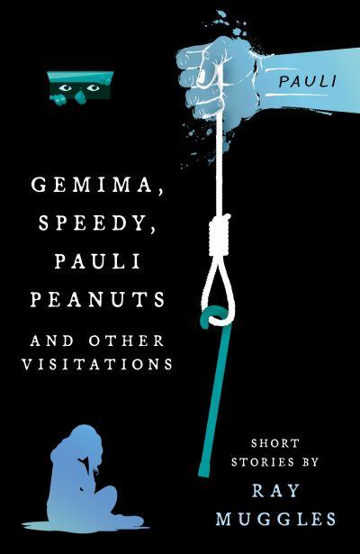 Gemima, Speedy, Pauli Peanuts and Other Visitations From Ray