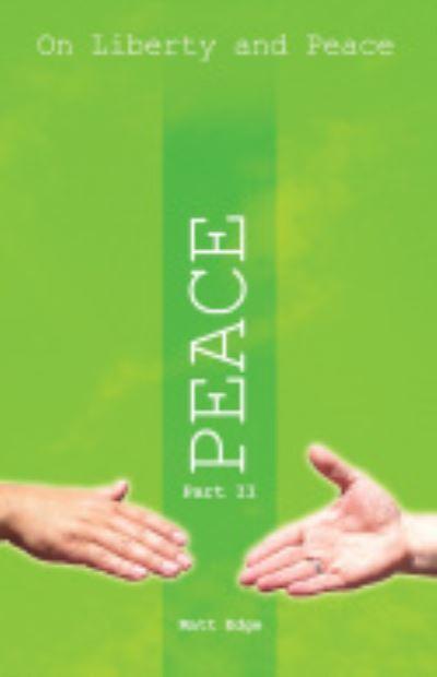 On Liberty and Peace. Part 2