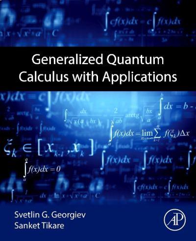 Generalized Quantum Calculus With Applications