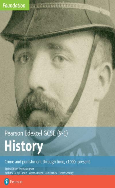 Edexcel GCSE (9-1) History. Crime and Punishment Through Time, C1000-Present