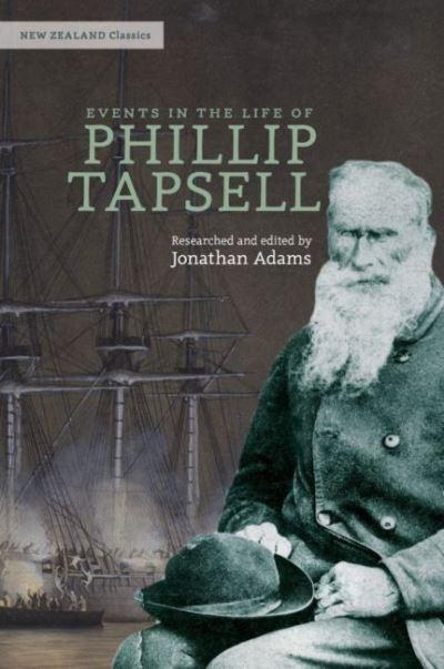 Events in the Life of Phillip Tapsell, "the Old Dane"