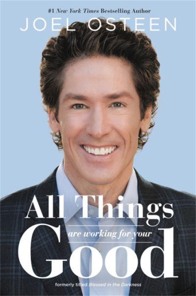 All Things Are Working For Your Good