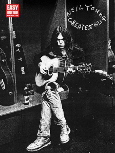 Neil Young Greatest Hits - Easy Guitar Songbook With Notes and Tab 16 Classic Songs For Beginners and Intermediate Players Includes Heart of Gold Harvest Moon Old Man and More