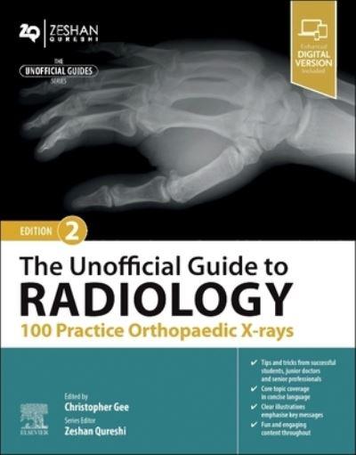 The Unofficial Guide To Radiology. 100 Practice Orthopaedic X-Rays