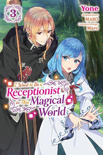 I Want To Be a Receptionist in This Magical World. Volume 3