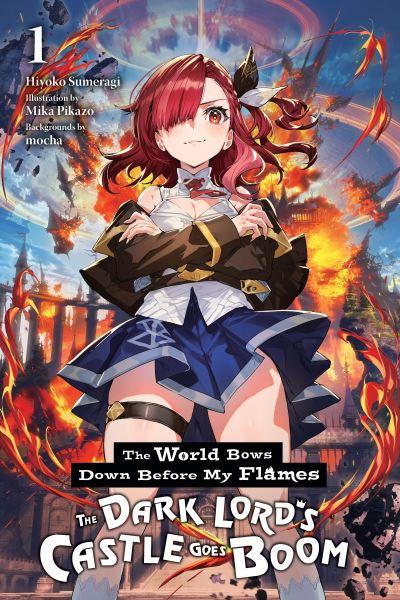 The World Bows Down Before My Flames