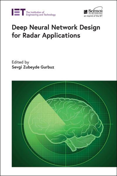 Deep Neural Network Design For Radar Applications