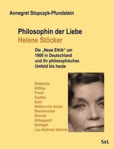 Philosophin Der Liebe - Helene Stöcker