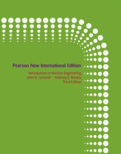 Introduction To Nuclear Engineering
