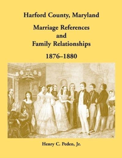 Harford County, Maryland Marriage References and Family Rela