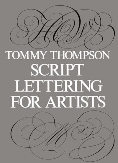 The Script Letter: Its Form, Construction, and Application