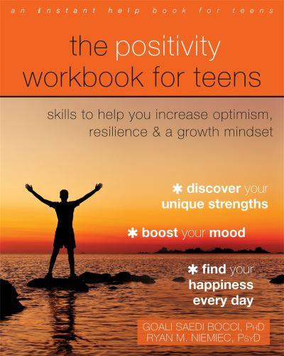 The Positivity Workbook For Teens