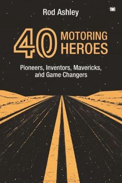 40 Motoring Heroes