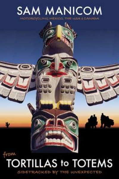 'Tortillas To Totems'