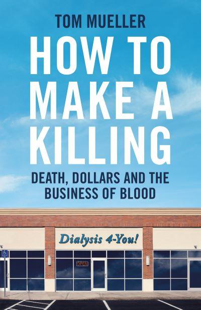 How To Make a Killing