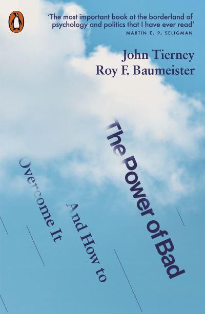 The Power of Bad and How To Overcome it