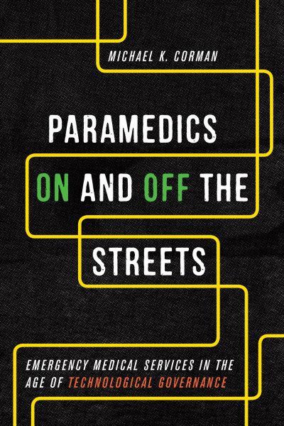 Paramedics on and Off the Streets