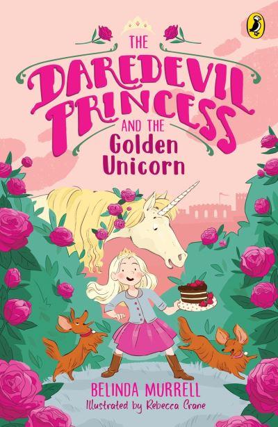 Daredevil Princess and the Golden Unicorn (Book 1), The