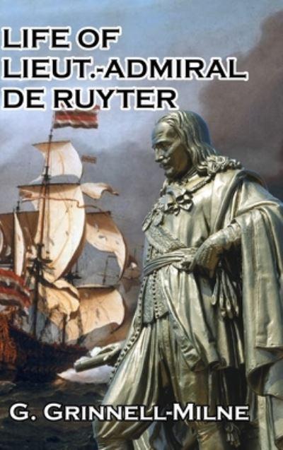 Life of Lieut.-Admiral De Ruyter
