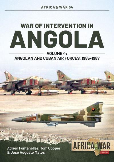 War of Intervention in Angola. Volume 4 Angolan and Cuban Ai