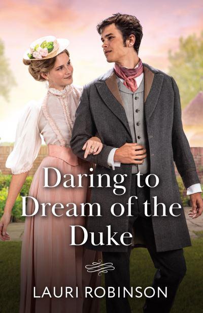 Daring To Dream of the Duke