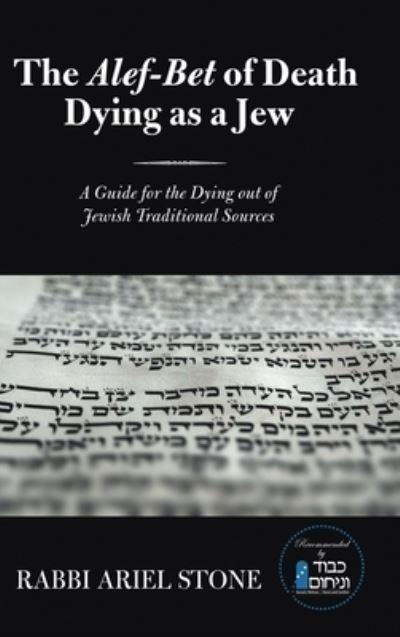 The Alef-Bet of Death Dying As a Jew