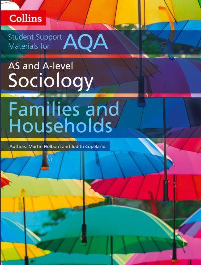 AS and A-Level Sociology. Families and Households