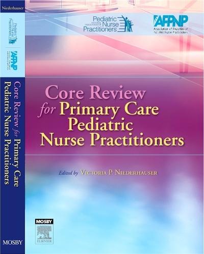 Core Review For Primary Care Pediatric Nurse Practitioners