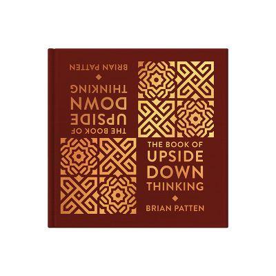 The Book of Upside Down Thinking