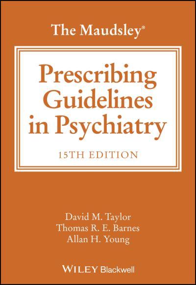 The Maudsley Prescribing Guidelines in Psychiatry