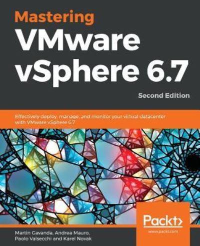 Mastering VMware VSphere 6.7