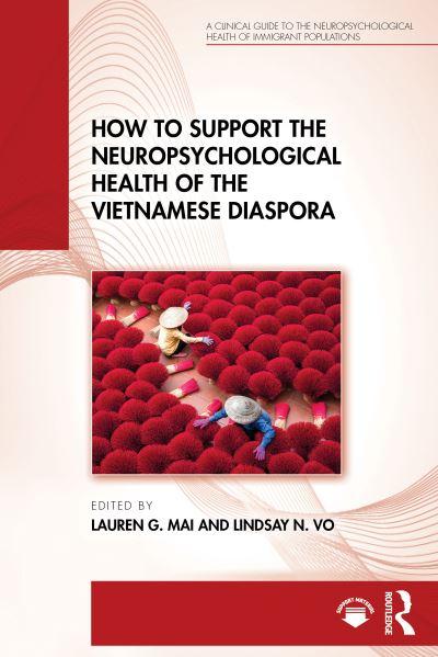 How To Support the Neuropsychological Health of the Vietnamese Diaspora