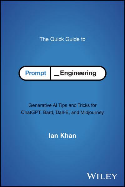 The Quick Guide To Prompt Engineering