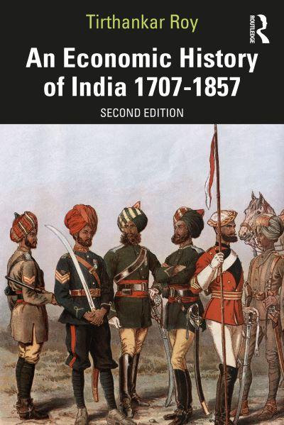An Economic History of India, 1707-1857