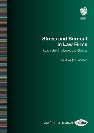 Stress and Burnout in Law Firms
