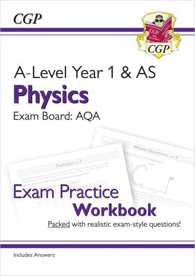 A-Level Physics: AQA Year 1 & AS Exam Practice Workbook - in