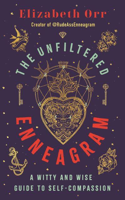 The Unfiltered Enneagram